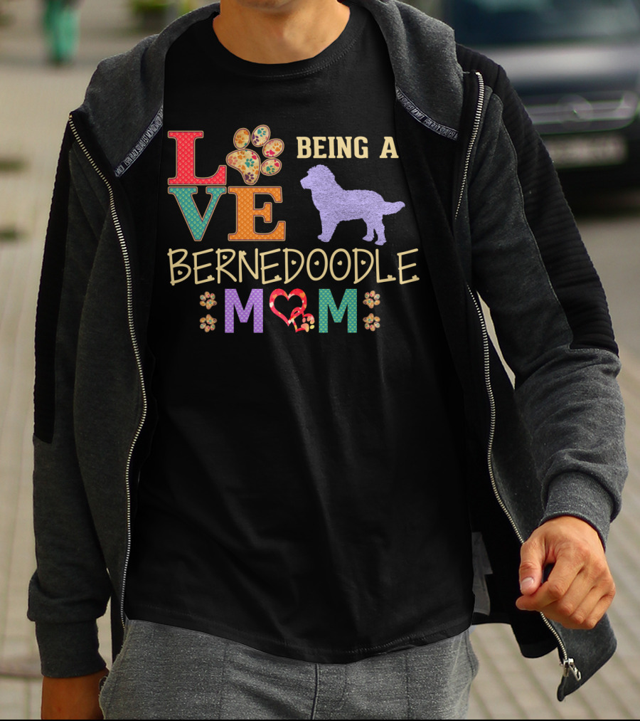 LOVE Being A Bernedoodle Mom 6 T-Shirt