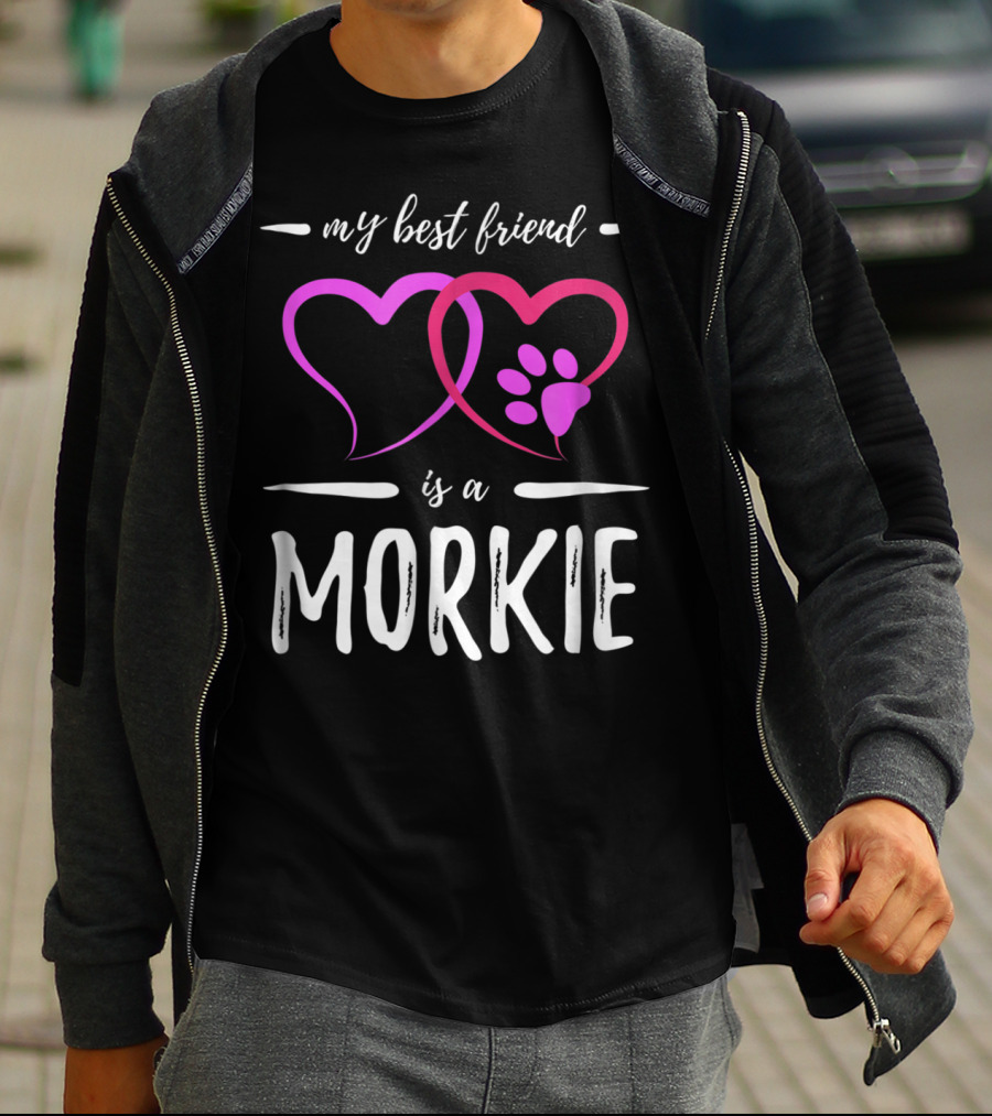 My Best Friend Is A Morkie Dog Mom Idea5 T-Shirt