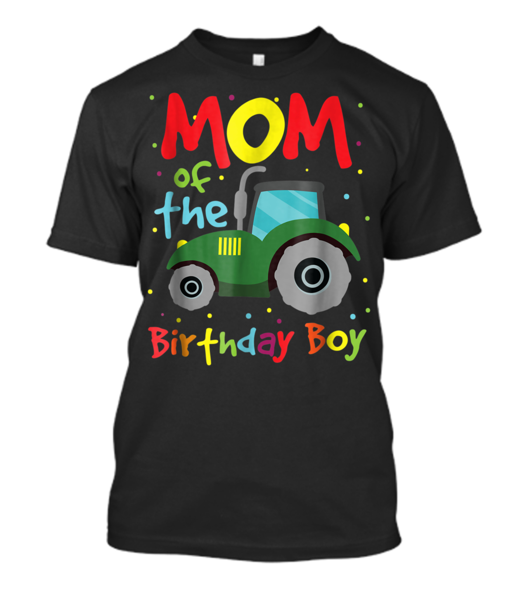 Mom Of The Birthday Boy Construction Party Tractor T-Shirt