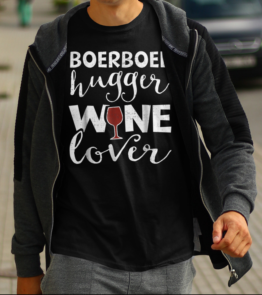Boerboel Hugger Wine Lover T-Shirt