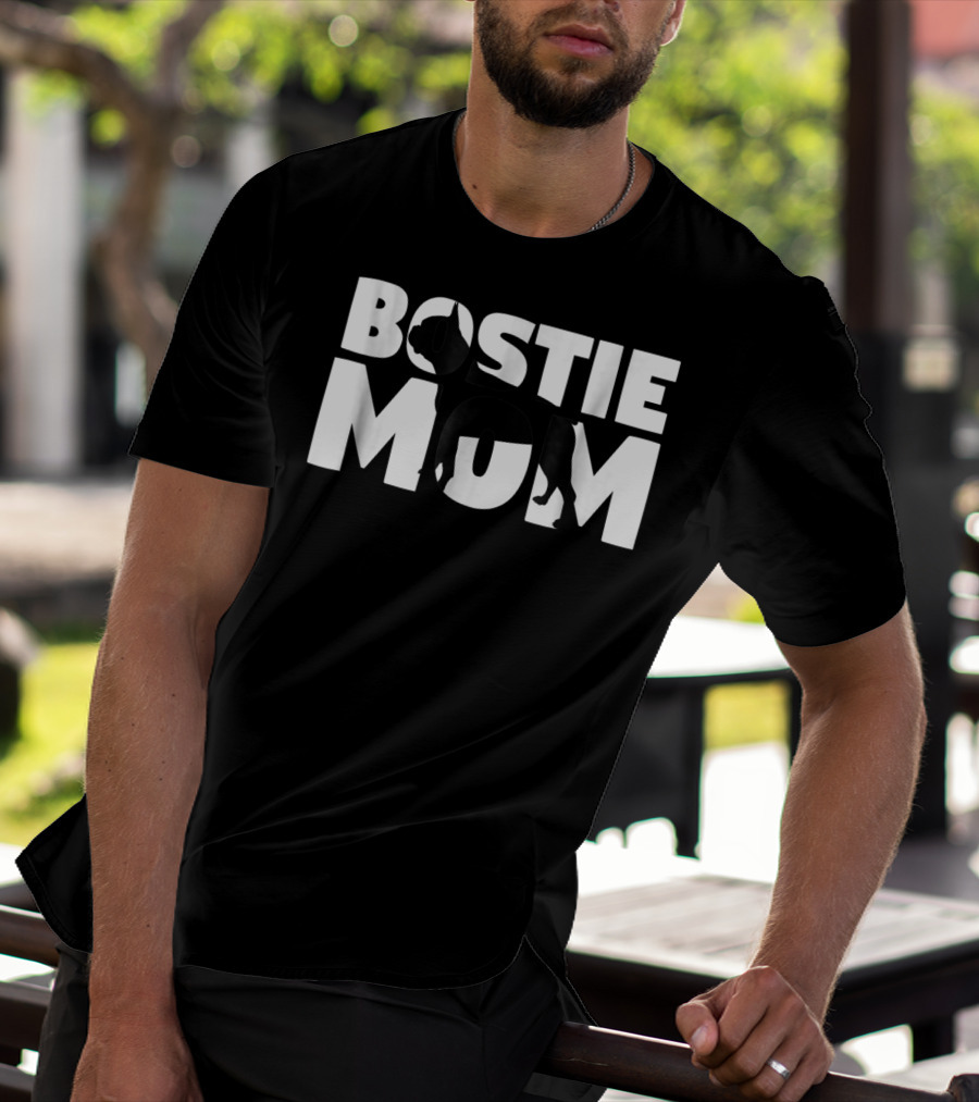 Bostie Mom Boston Terrier Dog Mom T-Shirt