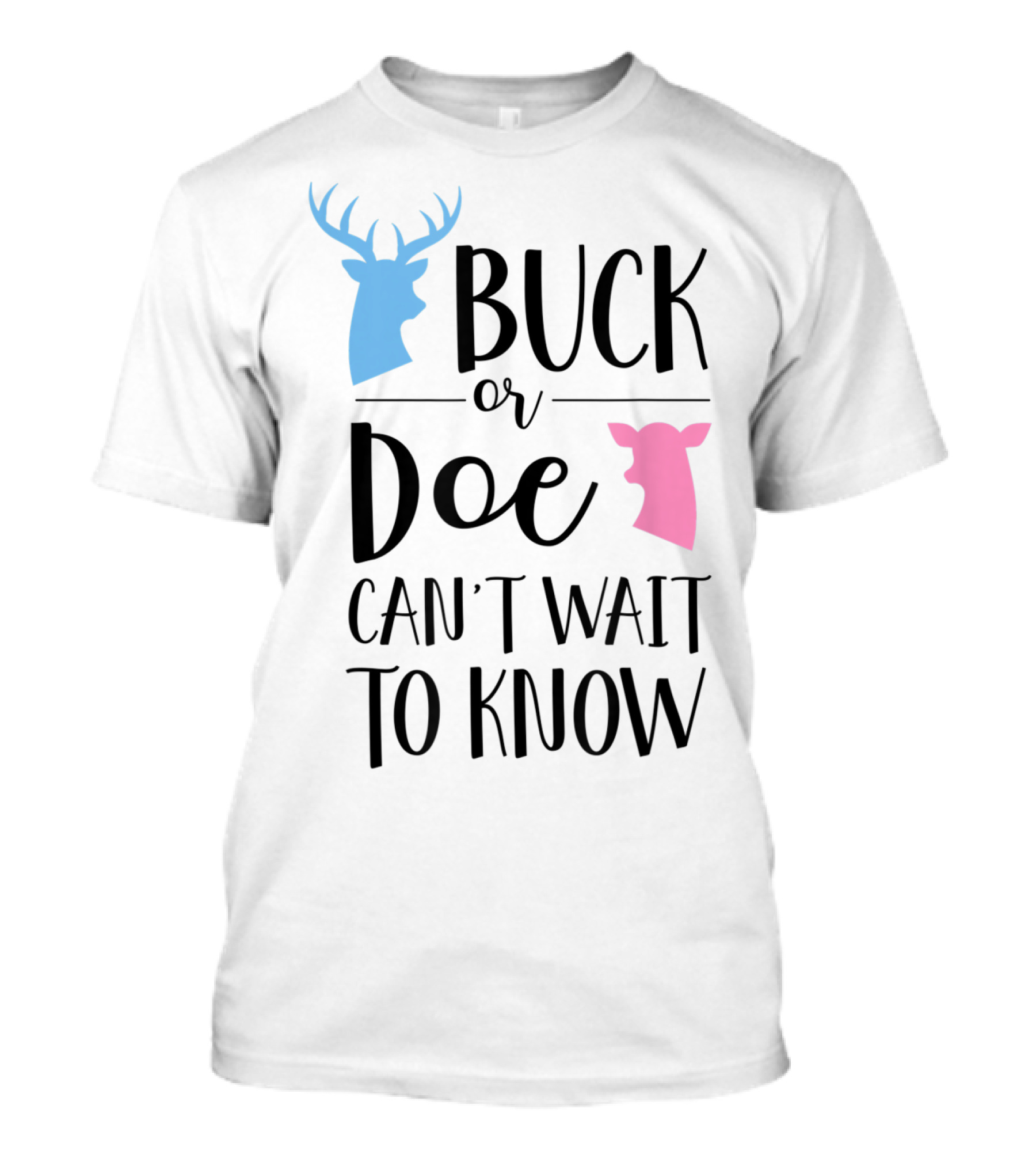 Buck Or Doe Can't Wait To Know Gender Reveal Mom Dad T-Shirt
