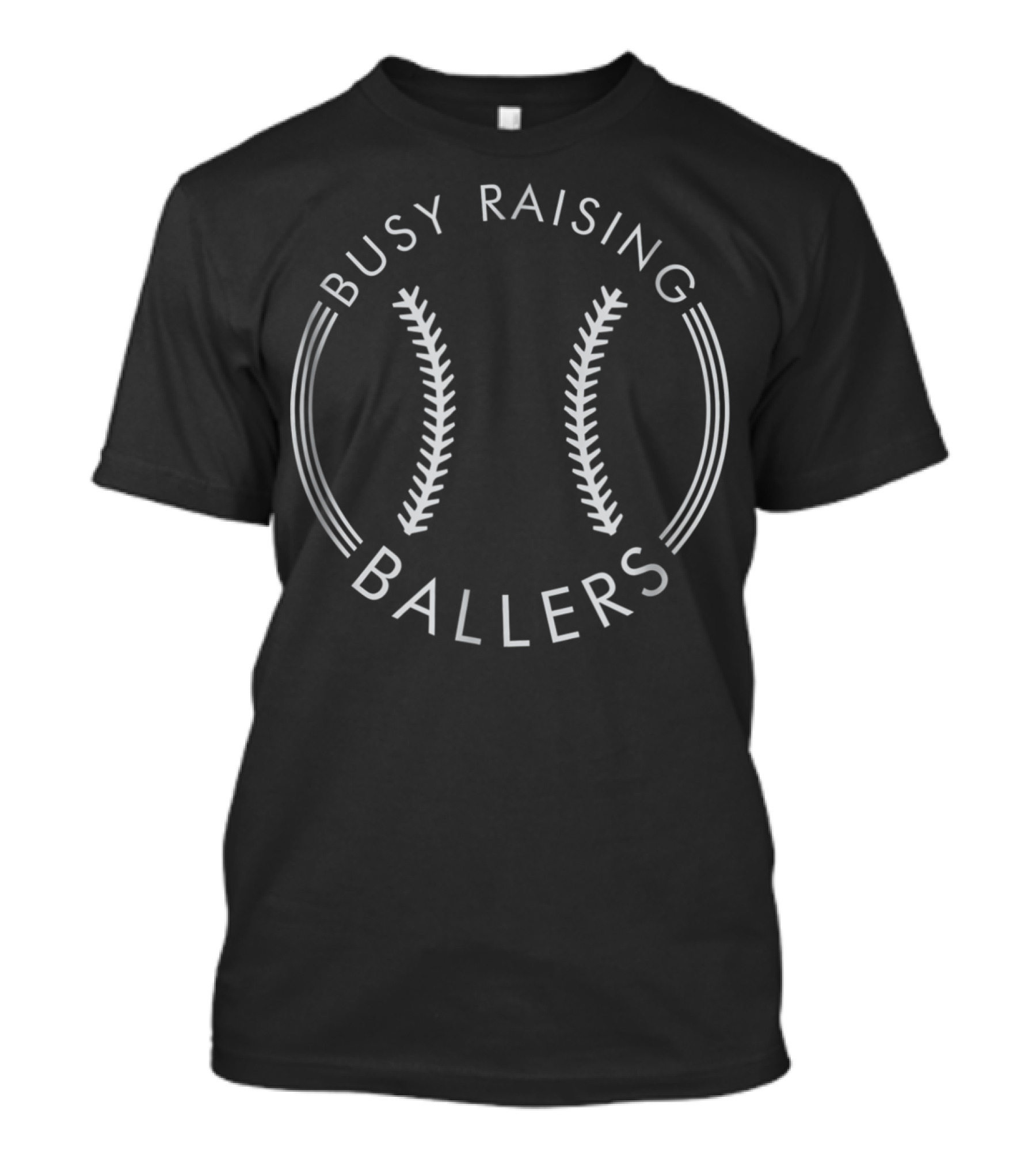 Busy Raising Ballers Baseball Cute Funny Mom1 T-Shirt