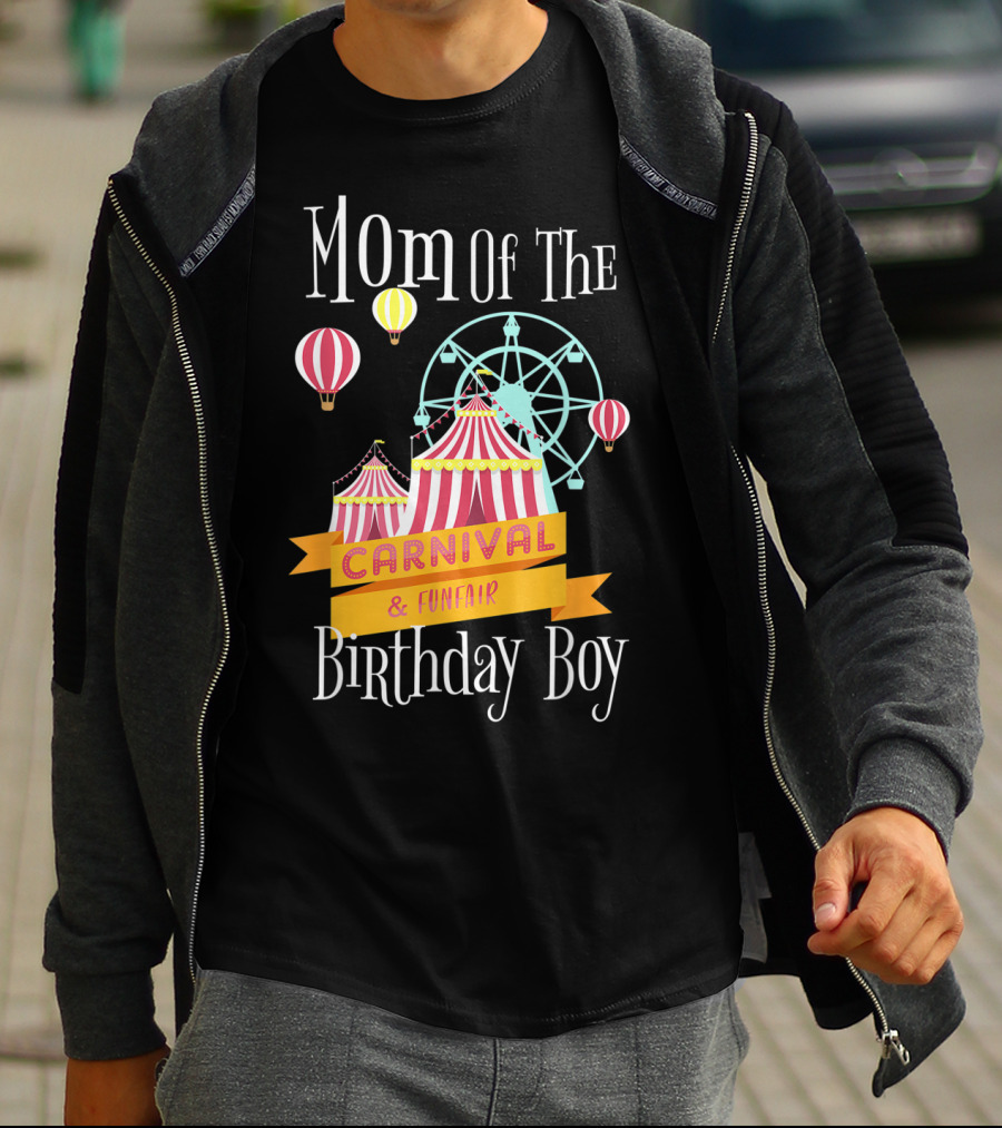 Mom Of The Carnival And Funfair Birthday Boy T-Shirt