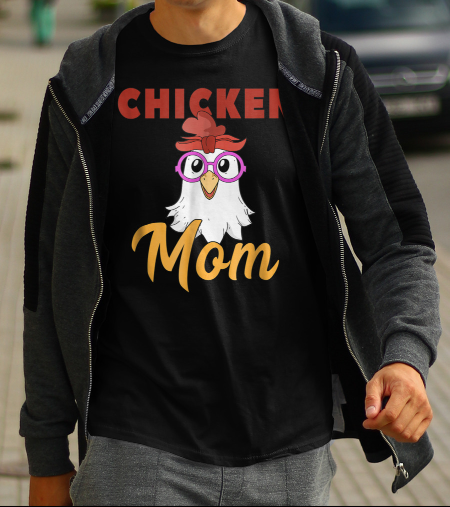 Chicken Mom For Mamas2 Funny Hen Illustration With Glasses T-Shirt
