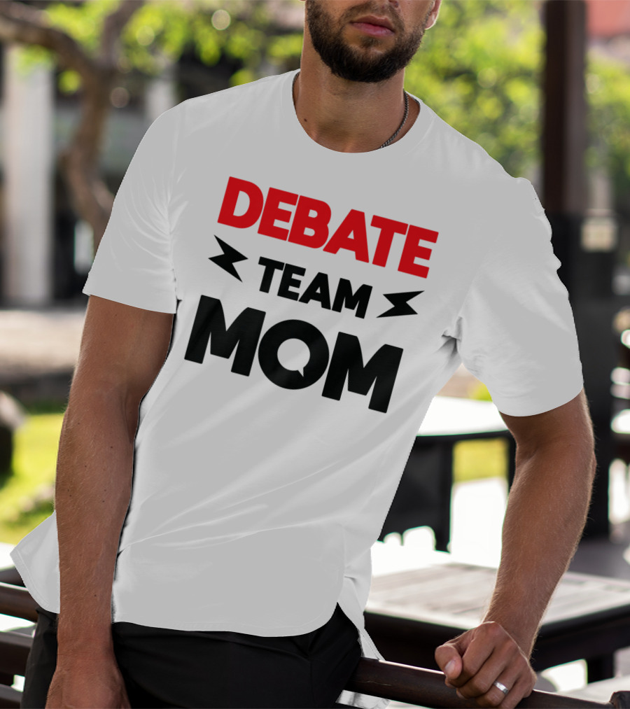 Debate Team Mom Supportive Enthusiast T-Shirt