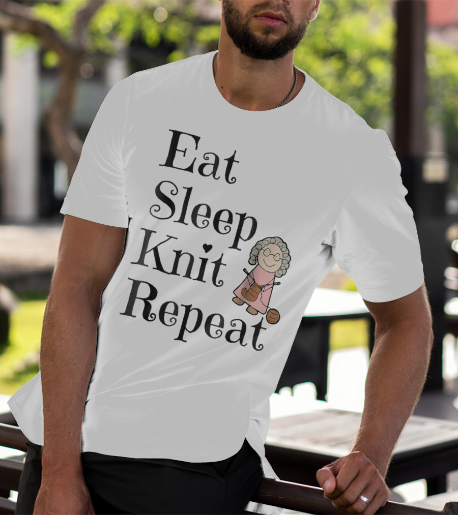 Eat Sleep Knit Repeat Knitting Grandma Cute T-Shirt