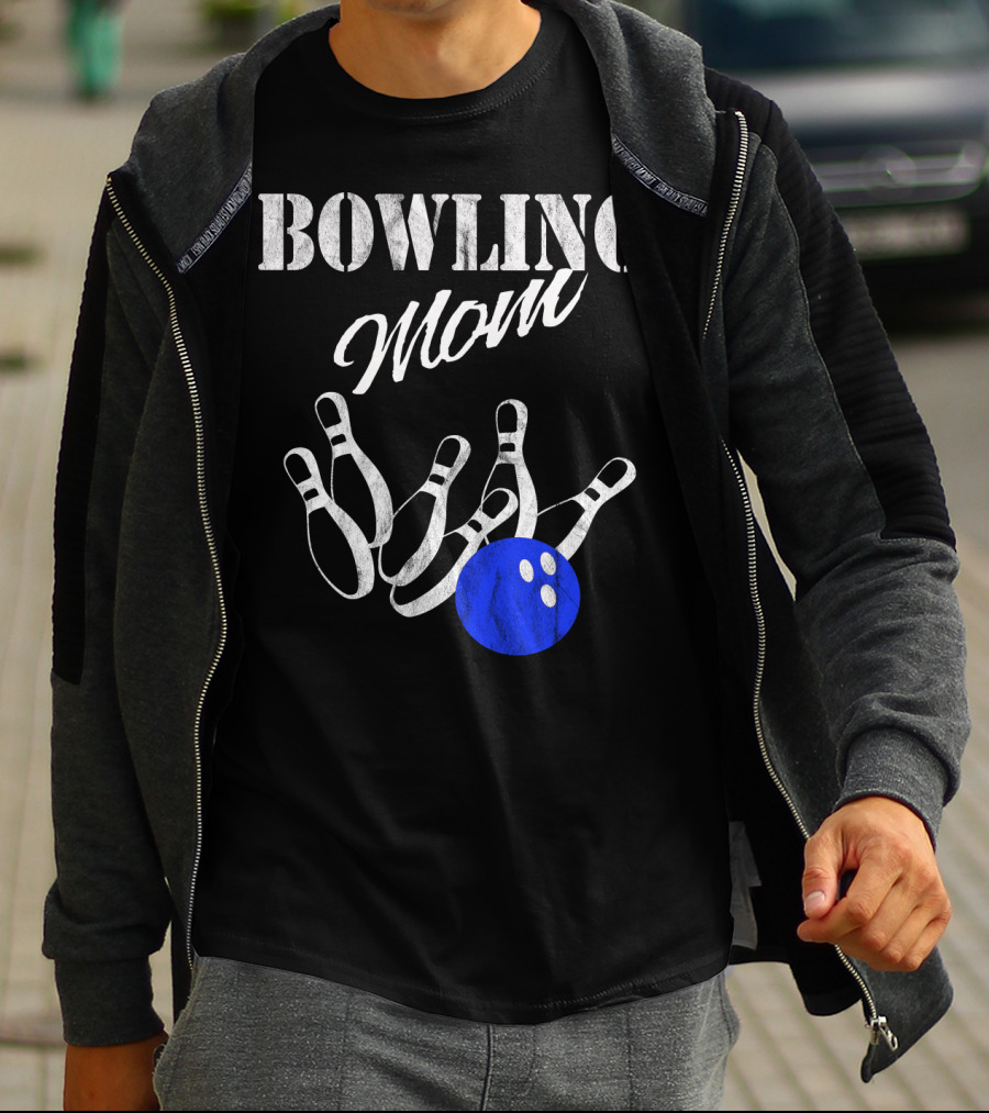 Bowling Mom Funny Player Mother Fan Pins And Ball T-Shirt
