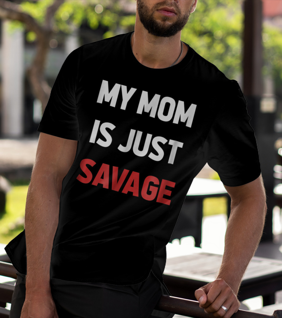 My Mom Is Just Savage Kids9 Funny T-Shirt