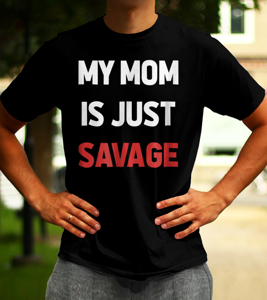 My Mom Is Just Savage Kids9 Funny T-Shirt