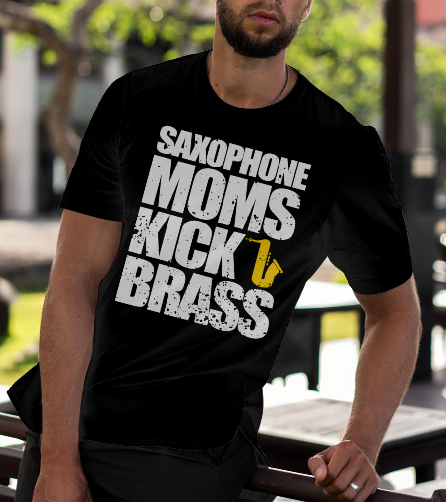Saxophone Moms Kick Brass T-Shirt