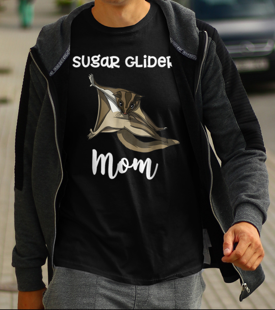 Sugar Glider Mom Cute Mother Pet Lover T-Shirt