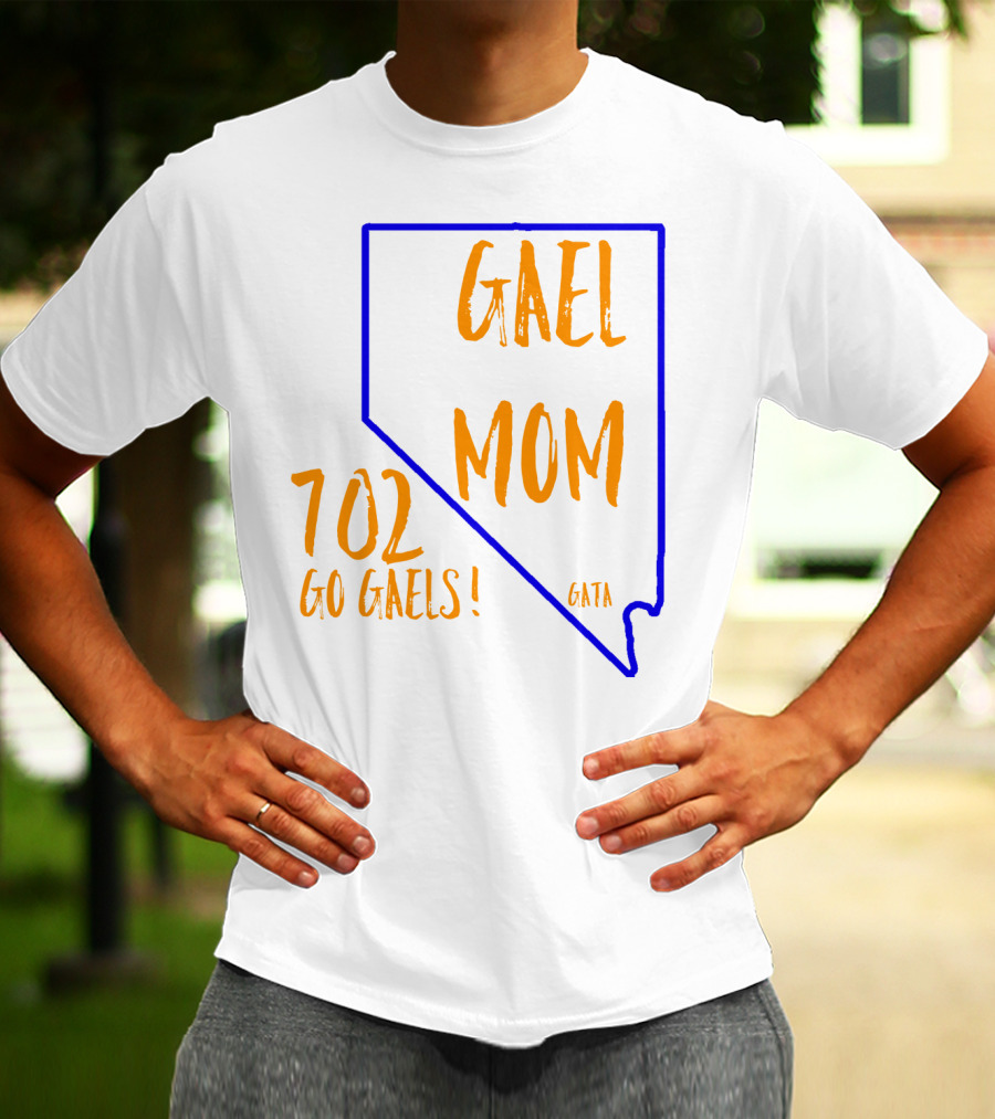Gael Mom 702 Go Gaels GATA Nevada Outline T-Shirt
