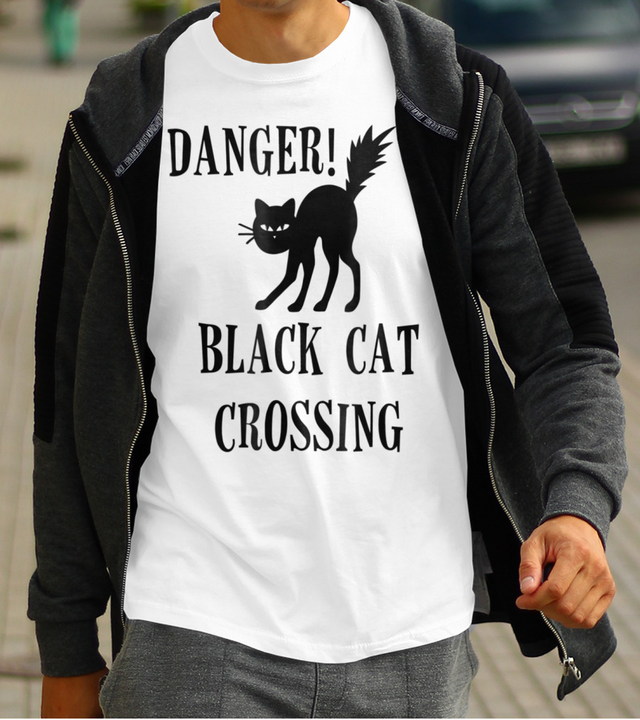Danger Black Cat Crossing Halloween Teacher Mom Wife3 T-Shirt