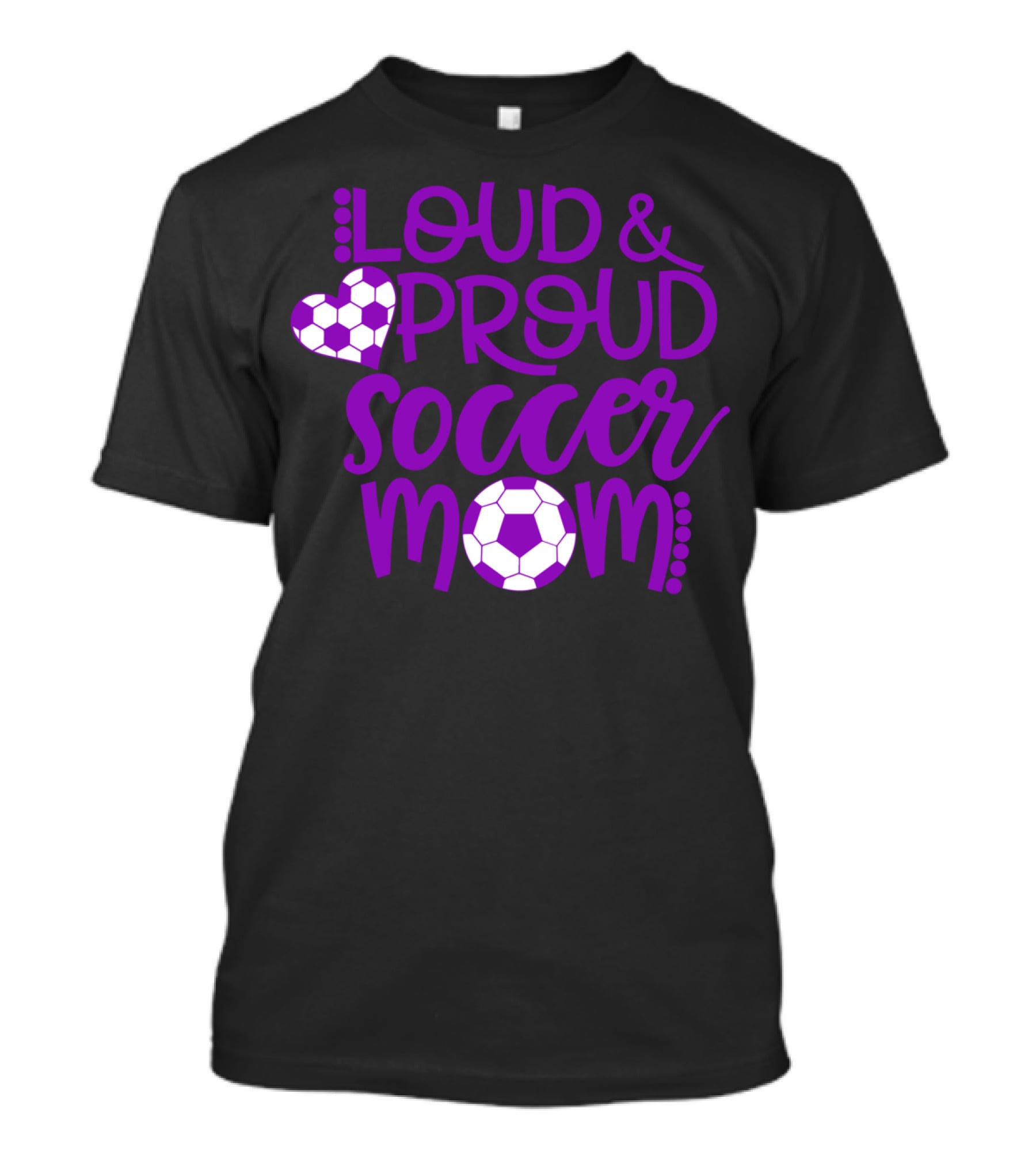 Loud And Proud Soccer Mom Purple And White T-Shirt