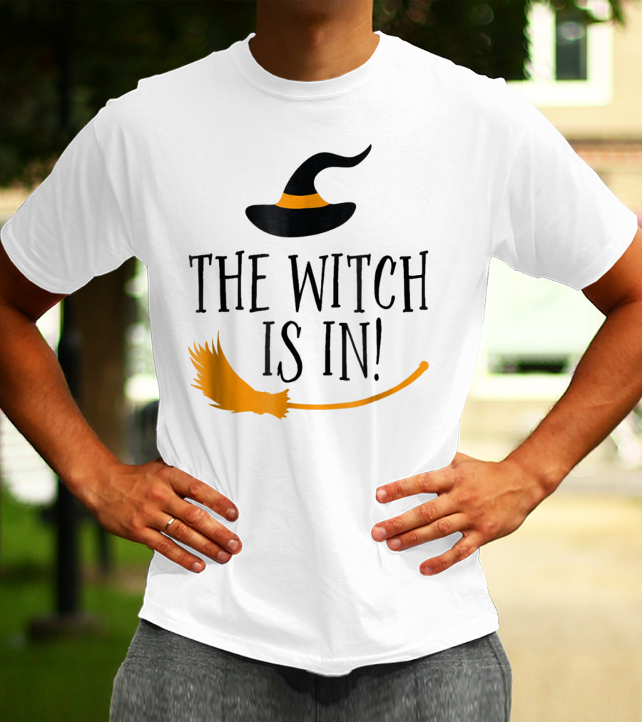 The Witch Is In Halloween Funny Boss Teacher Mom Wife With Witch Hat And Broomstick T-Shirt