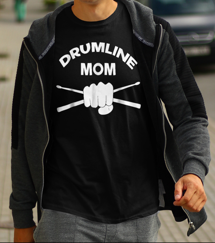 Drumline Mom For Woman Mother Birthday Fist And Drumsticks T-Shirt