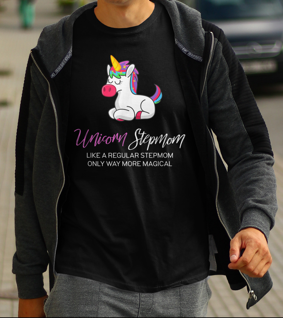 Unicorn Stepmom Like A Regular Stepmom Only Way More Magical T-Shirt