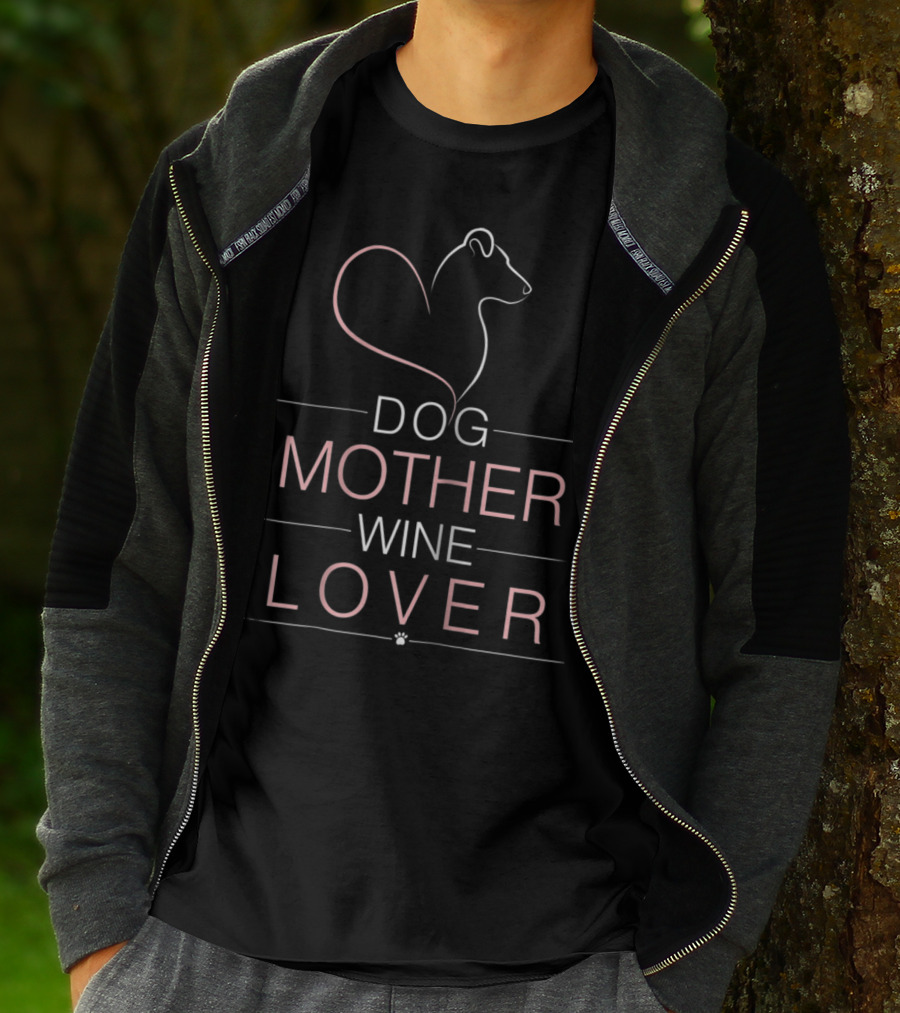 Dog Mother Wine Lover For Women 1 T-Shirt