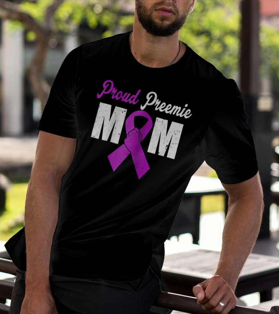 Proud Preemie Mom Premature Birth Awareness Purple T-Shirt