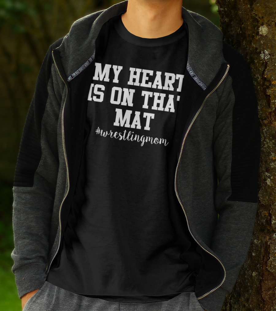 My Heart Is On That Mat Wrestling Mom #wrestlingmom T-Shirt