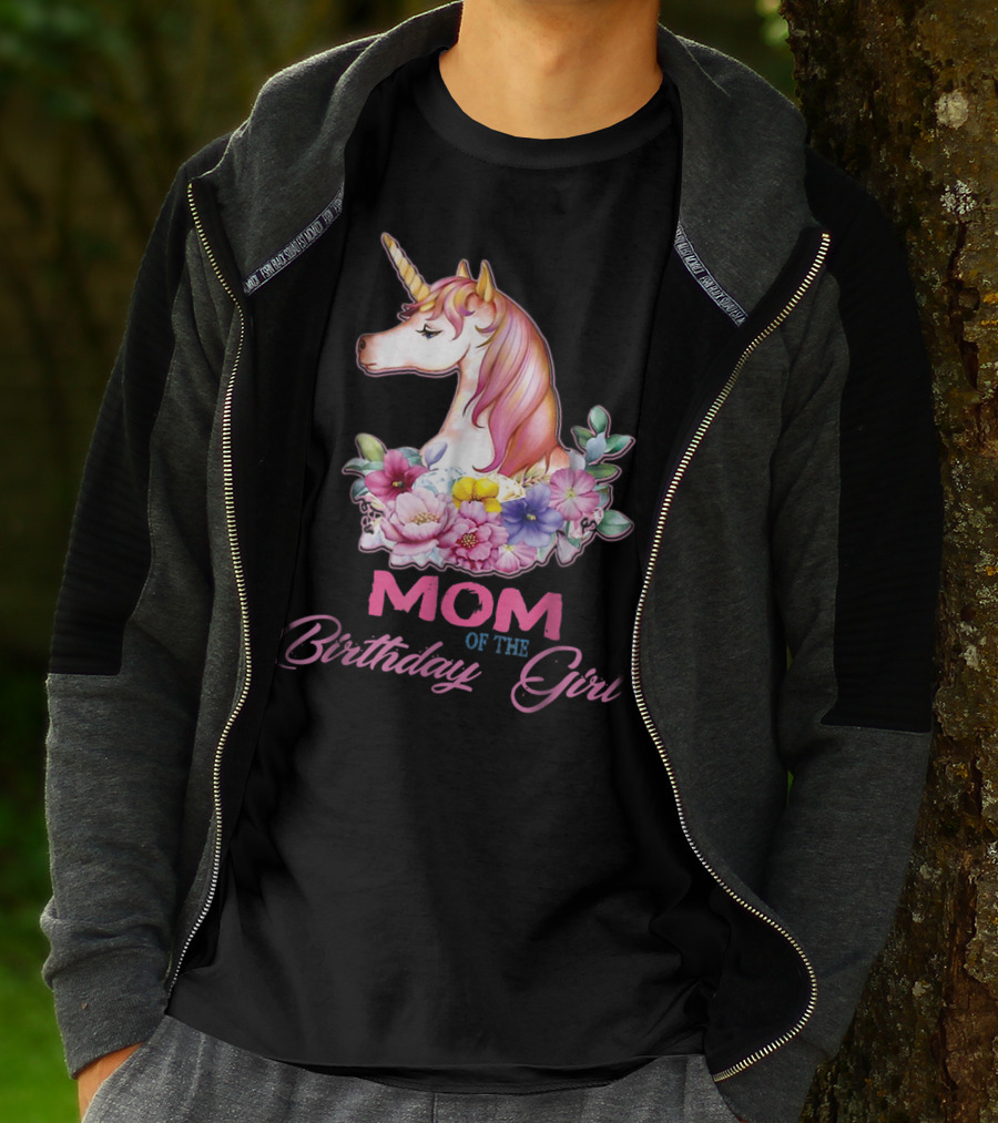 Mom Of The Birthday Girl Unicorn With Floral Accents T-Shirt