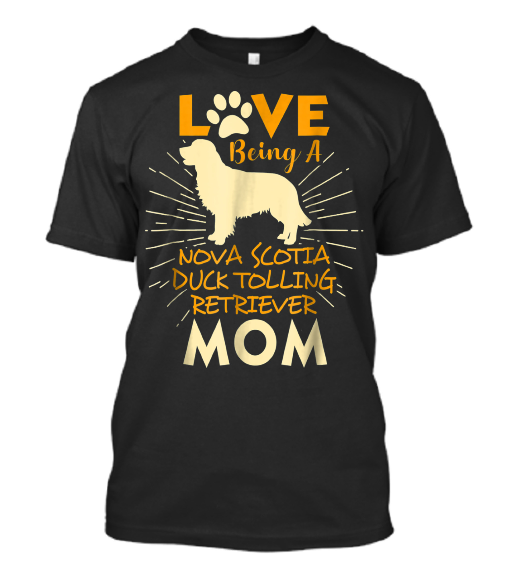 Love Being A Nova Scotia Duck Tolling Retriever Mom T-Shirt