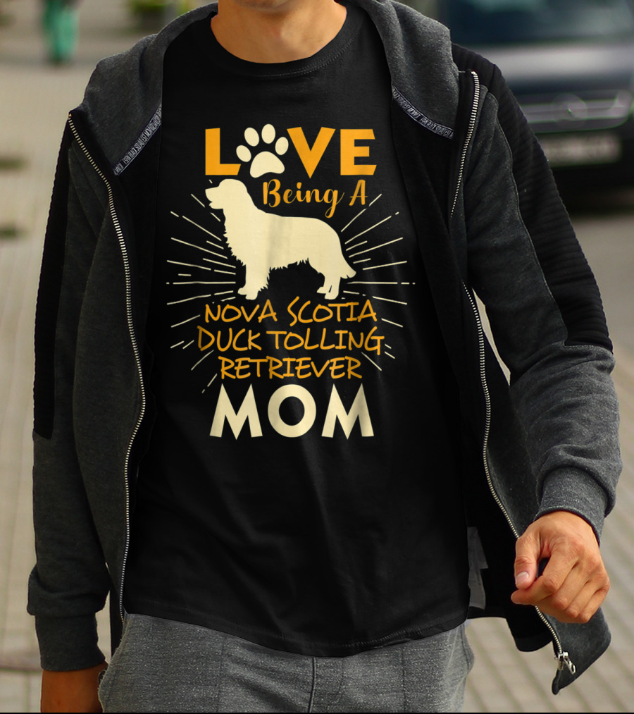 Love Being A Nova Scotia Duck Tolling Retriever Mom T-Shirt