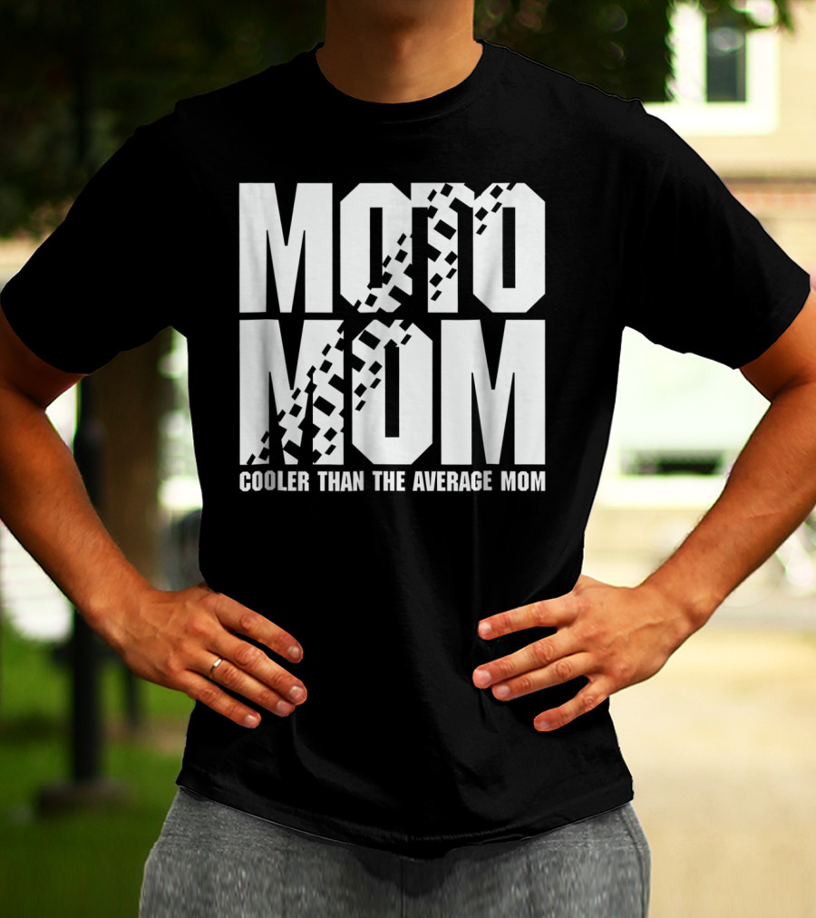 MOTO MOM Cooler Than The Average Mom98 T-Shirt