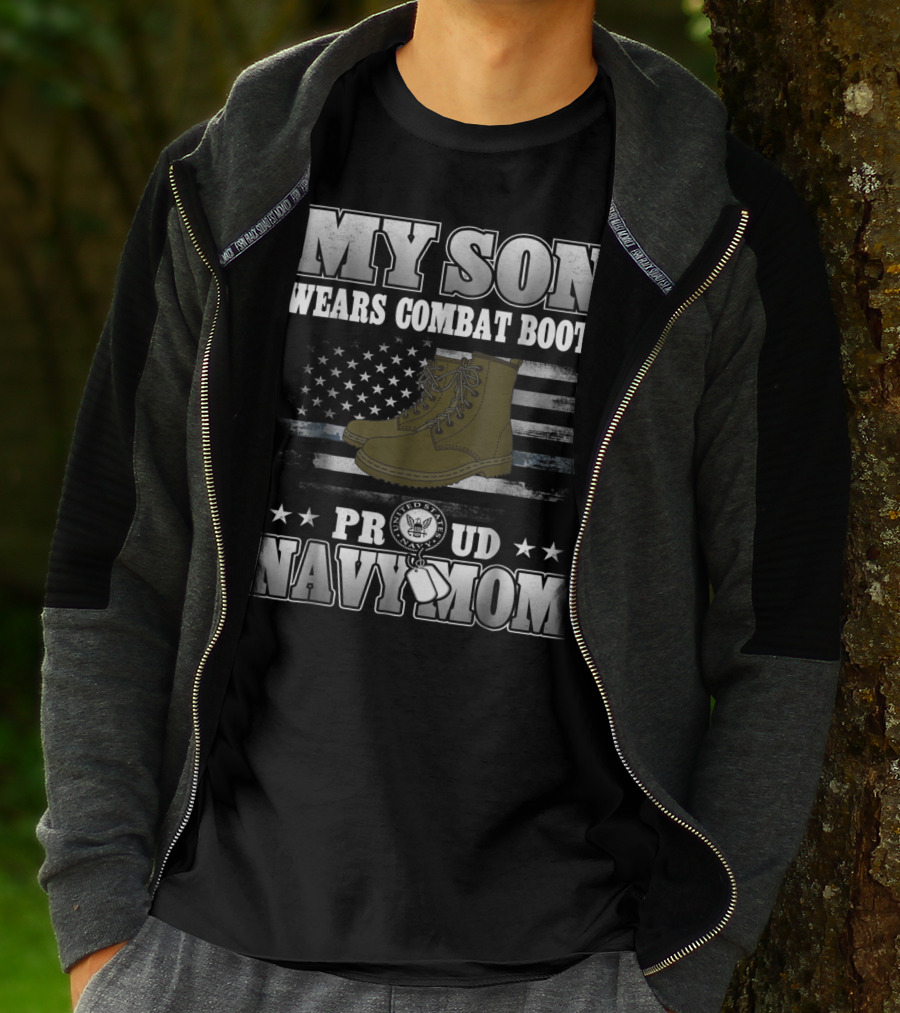 Proud Navy Mom My Son Wears Combat Boots American Flag Stars T-Shirt