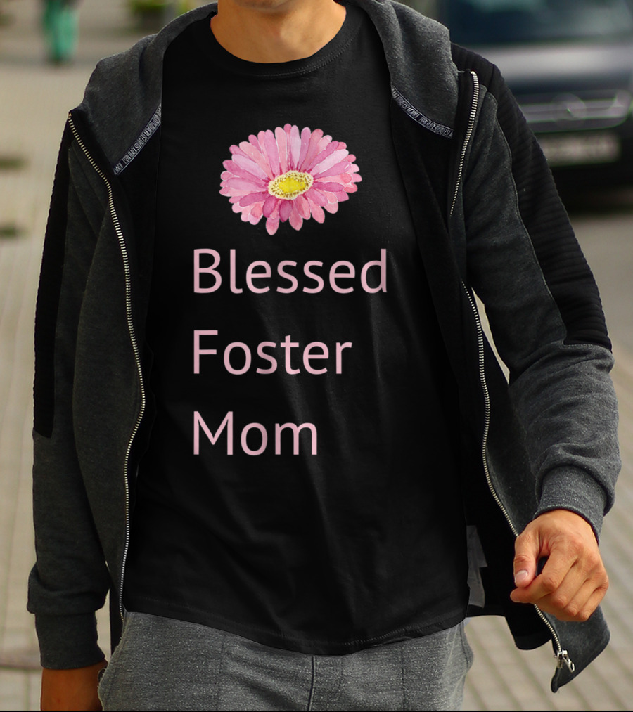 Blessed Foster Mom Pink Flower T-Shirt