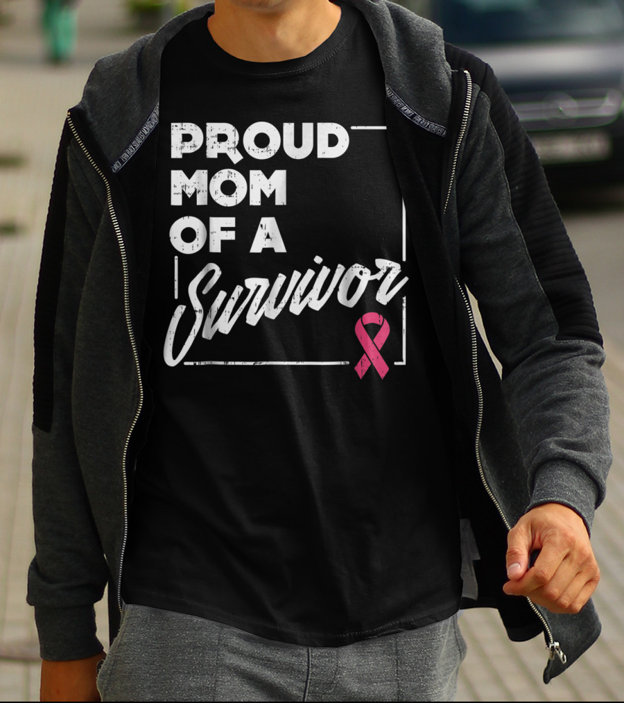 Proud Mom Of A Survivor Breast Cancer Awareness Pink T-Shirt