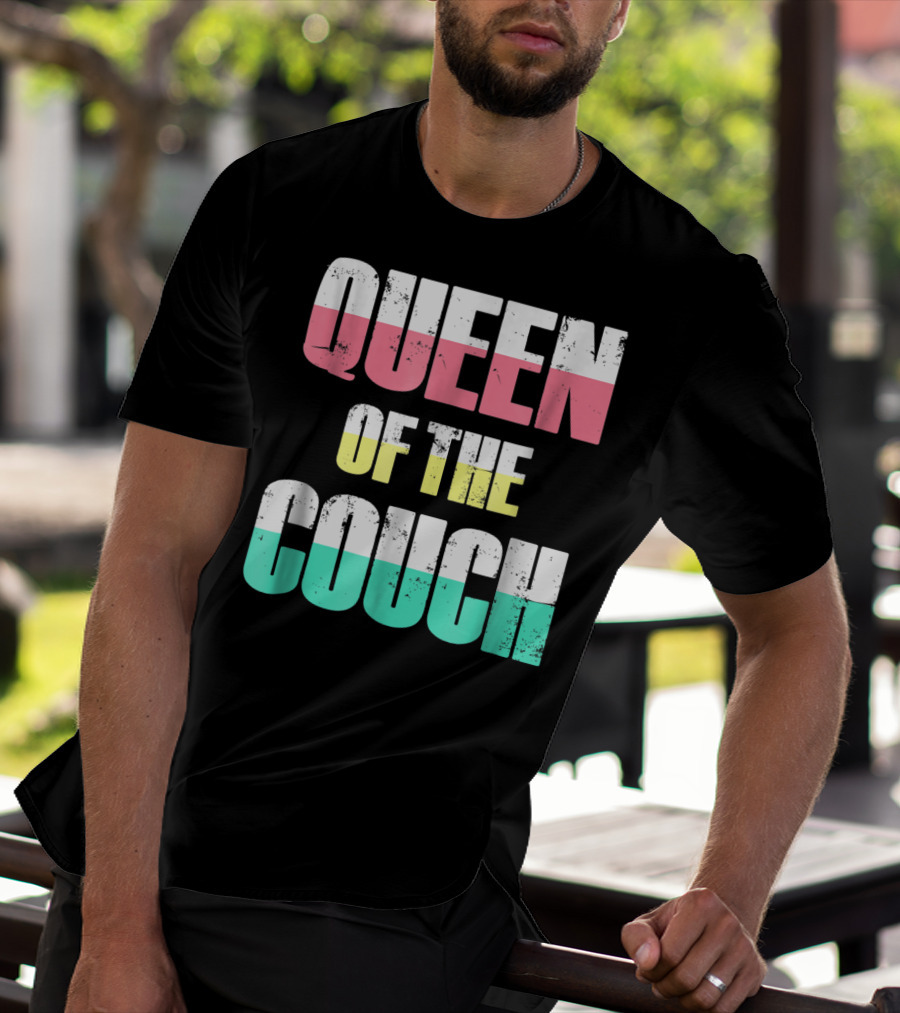 Queen Of The Couch Funny Mom Wife T-Shirt