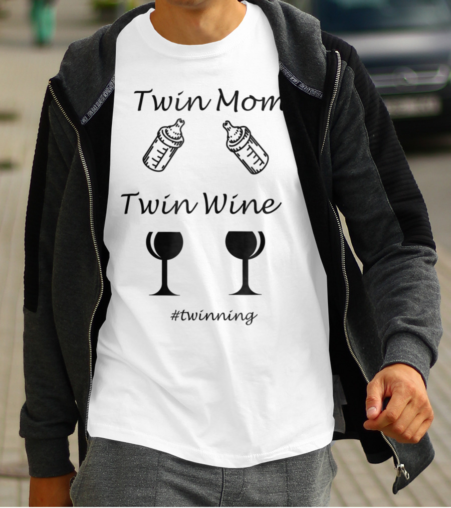 Twin Mom Twin Wine #twinning T-Shirt