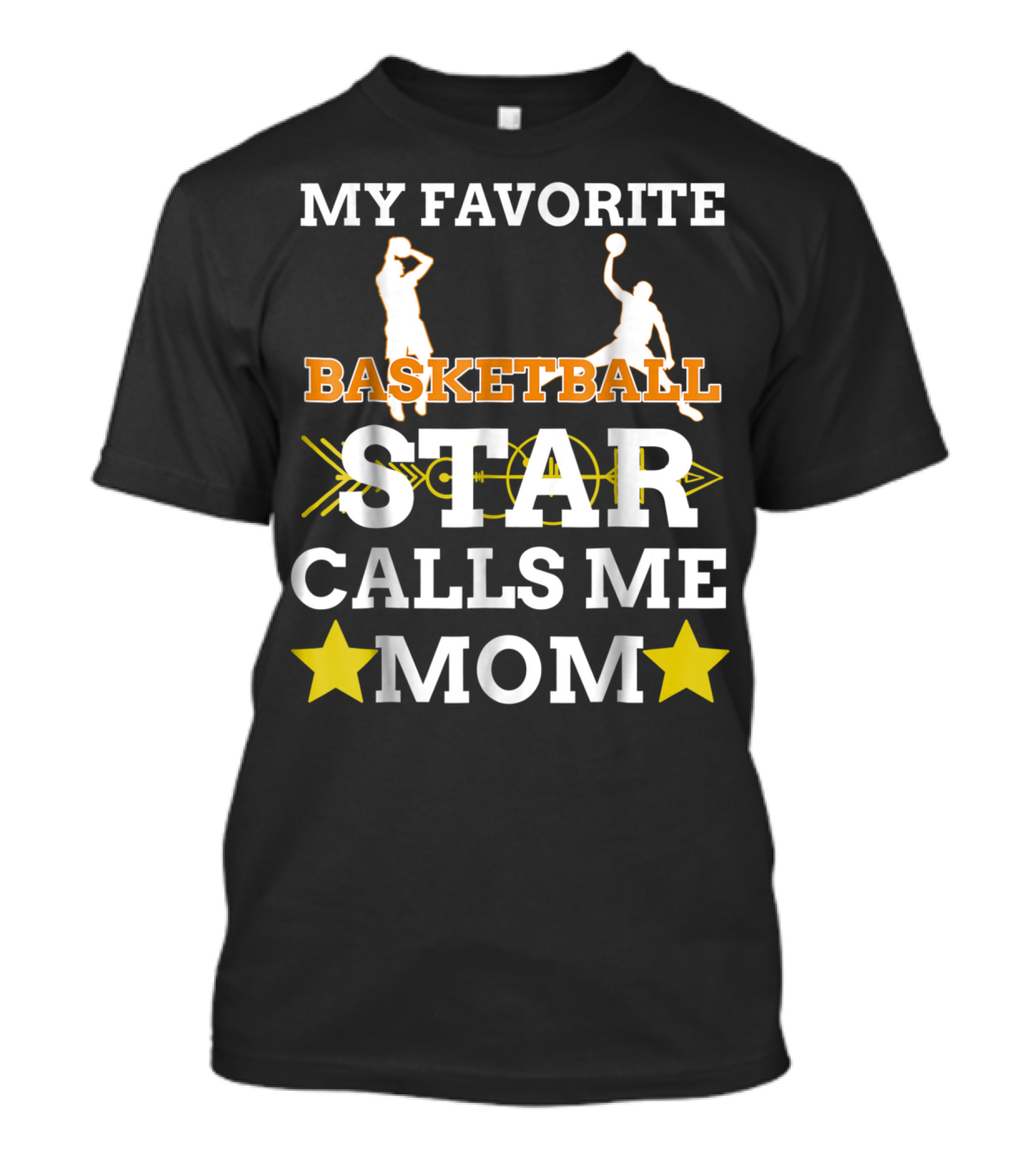 My Favorite Basketball Star Calls Me Mom T-Shirt