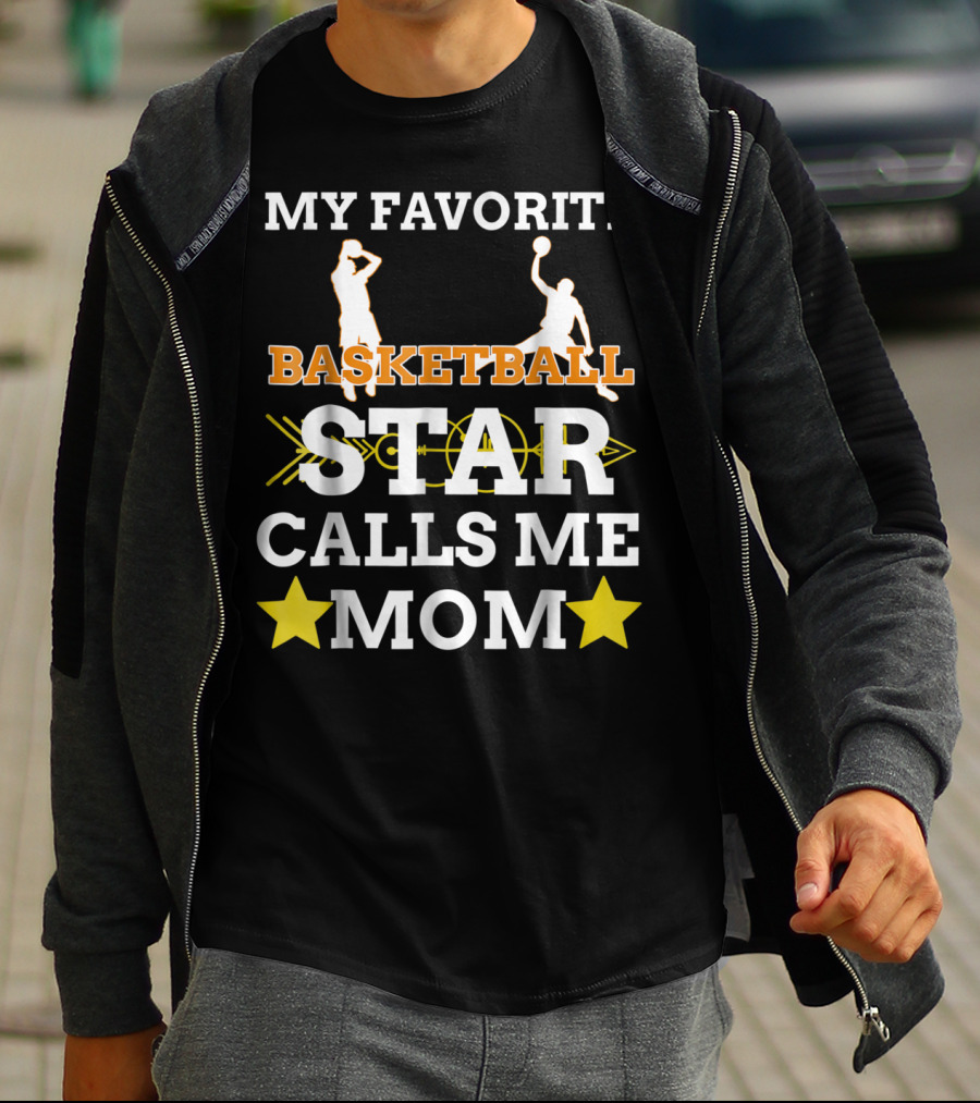 My Favorite Basketball Star Calls Me Mom T-Shirt