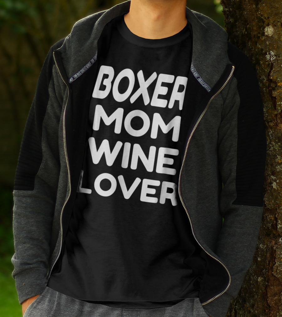 Boxer Mom Wine Lover T-Shirt