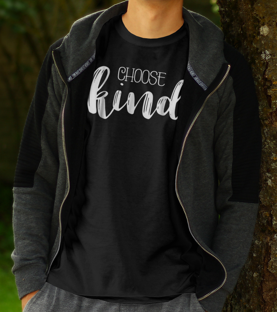 Choose Kind Teacher Mom Be Kind T-Shirt
