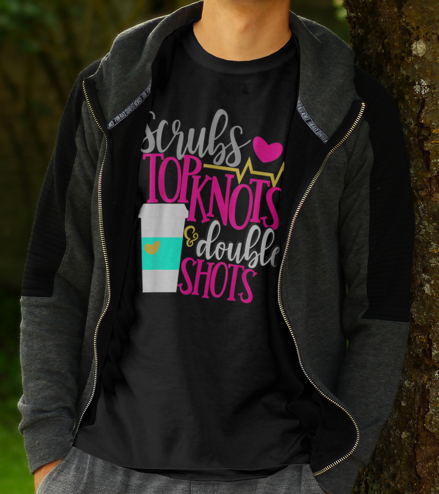 Scrubs Top Knots Double Shots Coffee Heartbeat RN LPN Mom48 T-Shirt