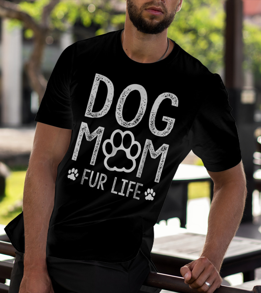 Dog Mom Paw Print Fur Life T-Shirt