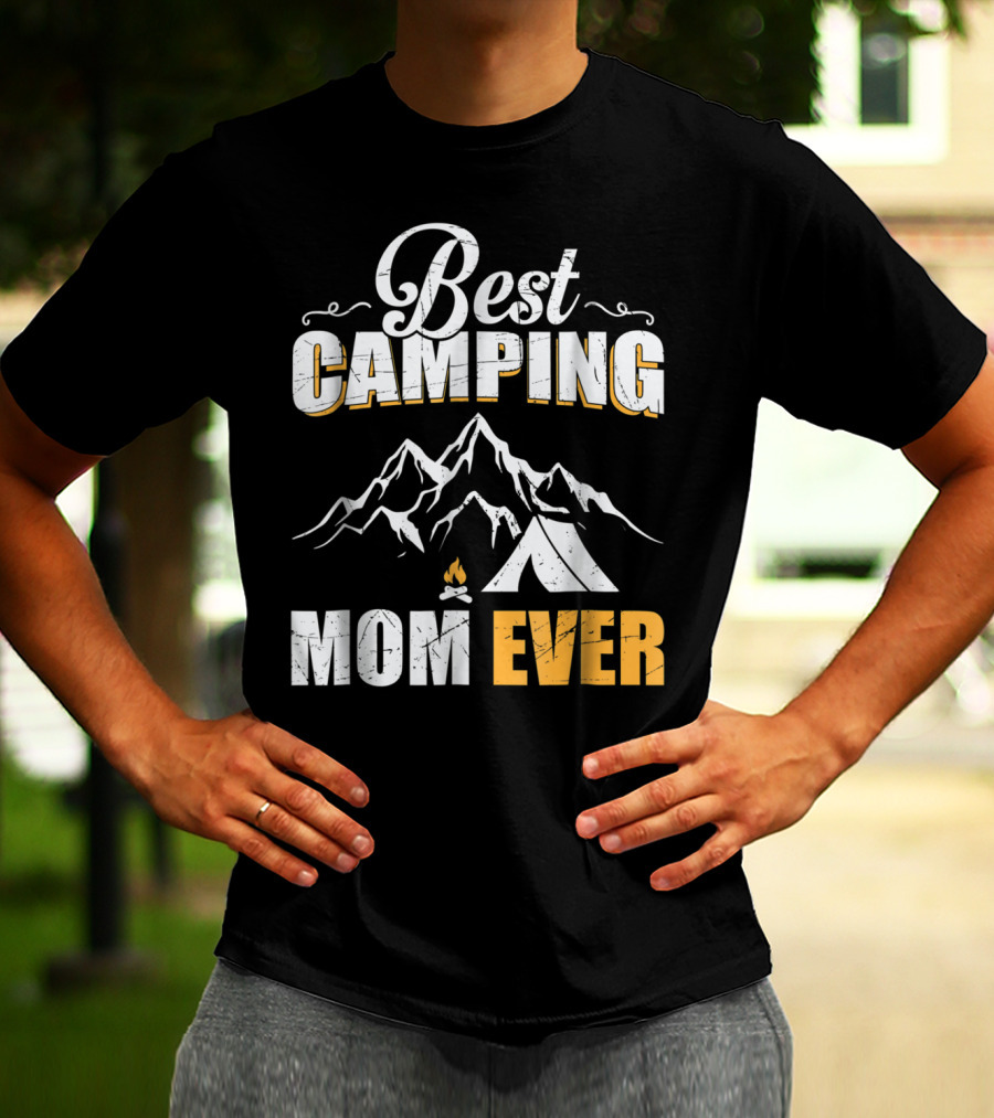Best Camping Mom Ever Mountains And Tent Adventure T-Shirt
