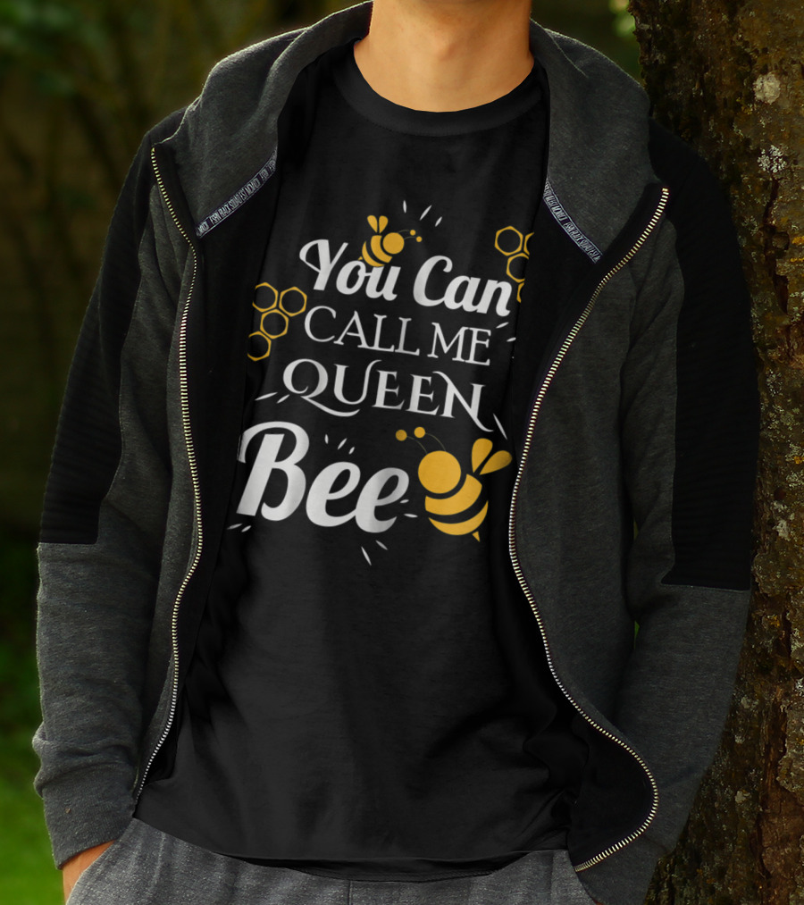 You Can Call Me Queen Bee Honeycomb And Bees T-Shirt