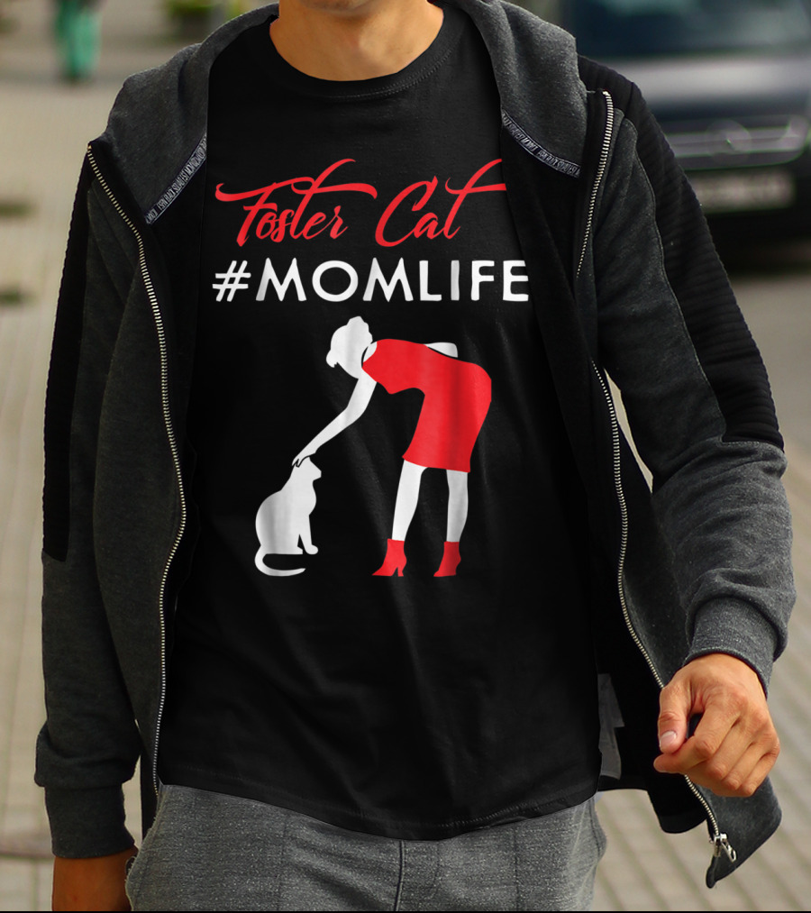 Foster Cat #Momlife T-Shirt