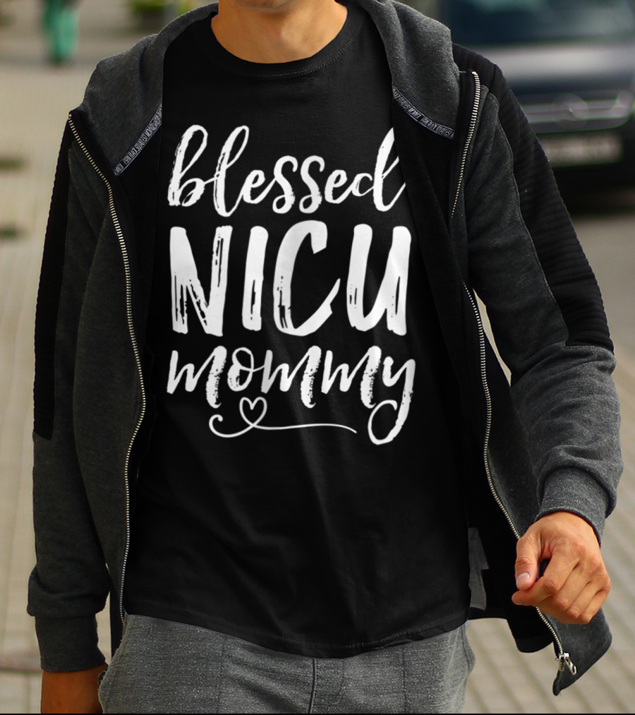 Blessed NICU Mommy NICU Graduate Family Mommy T-Shirt