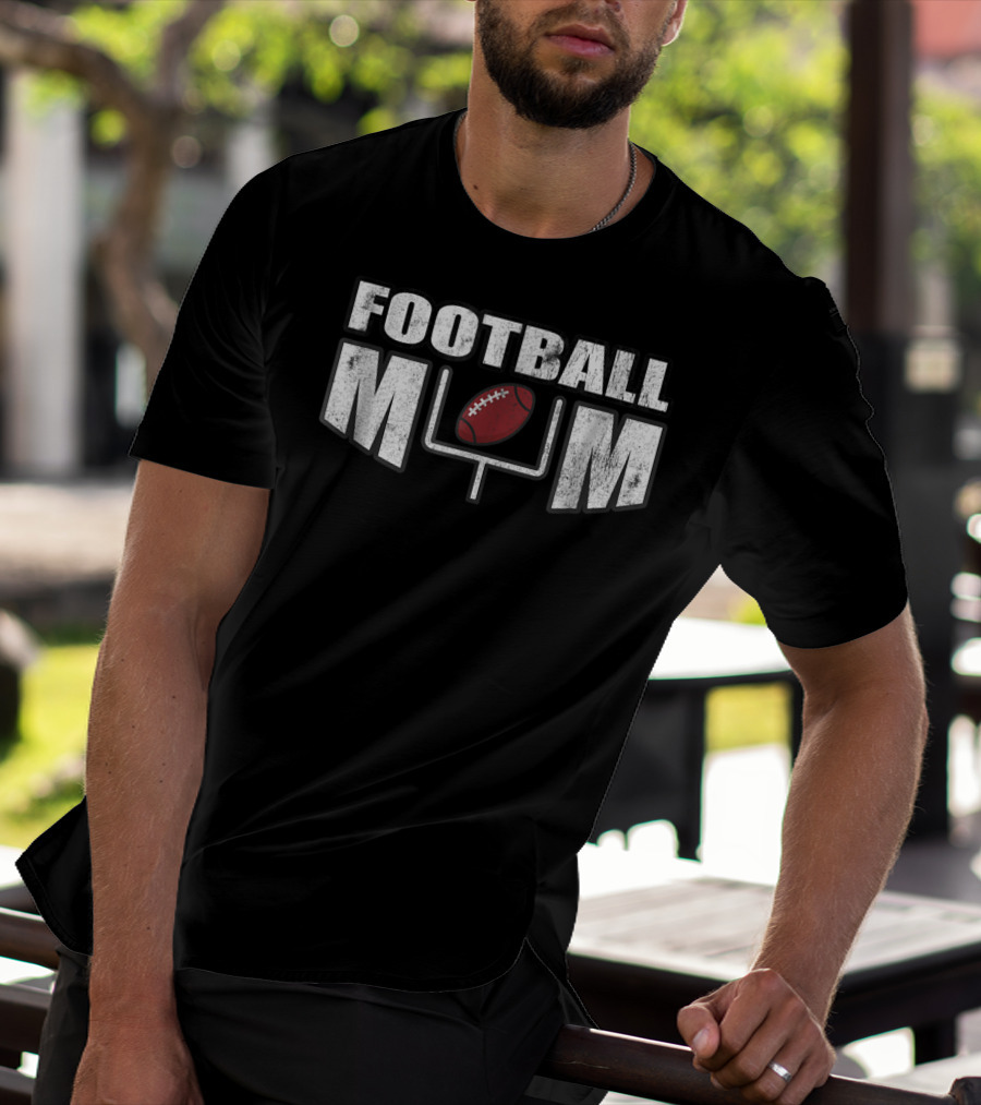 Football Mom Distressed Look With Goalpost And Ball For Mothers89 T-Shirt