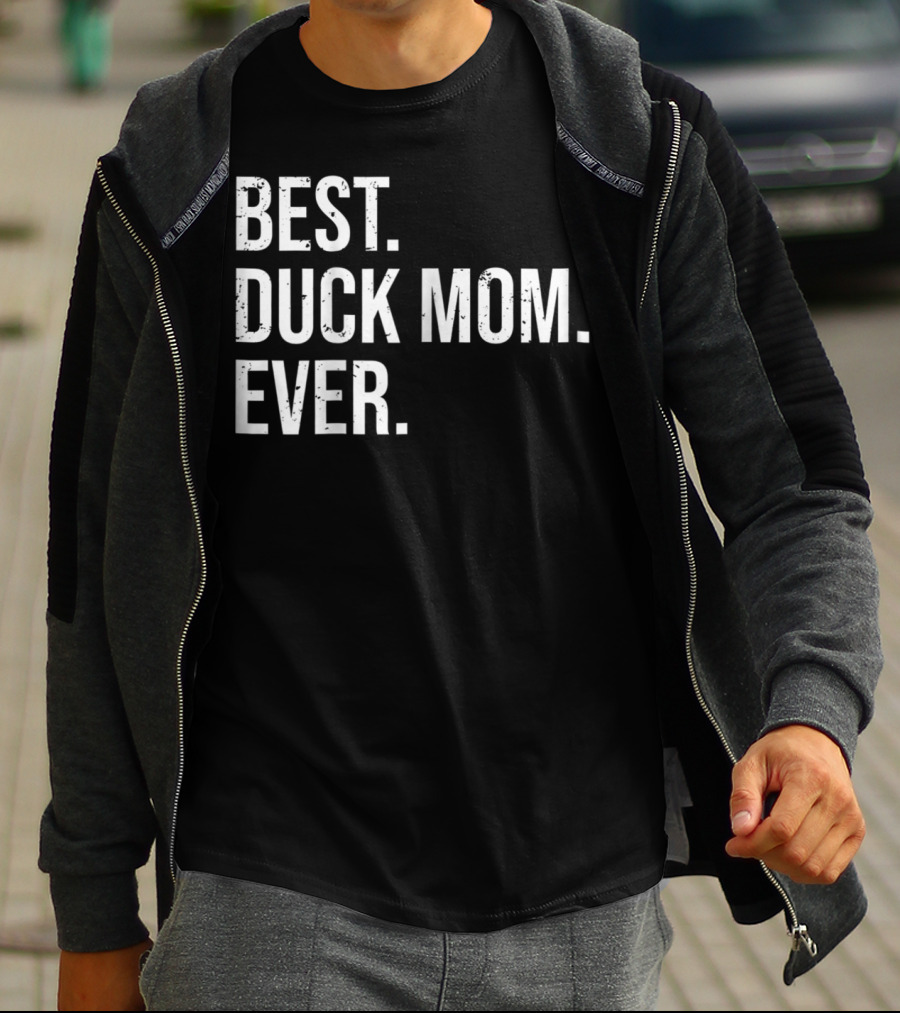 Best Duck Mom Ever Cute Duck Lover Owner T-Shirt