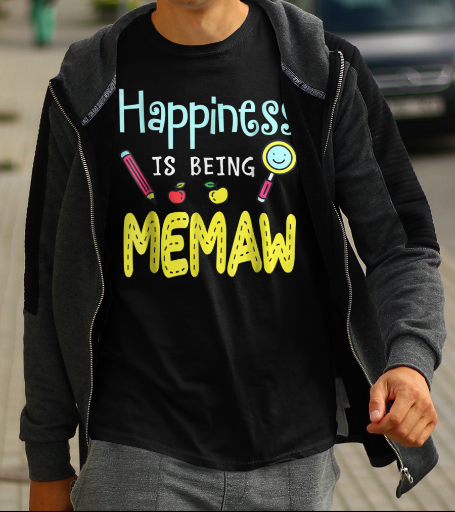 Happiness Is Being Memaw Mom Mother Pencil Apple Magnifying Glass T-Shirt