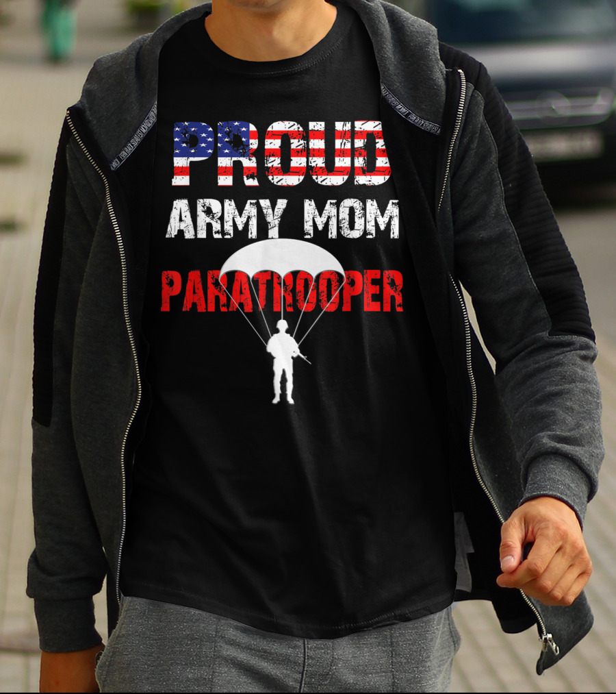 Proud Army Mom Paratrooper USA Soldier Airborne T-Shirt