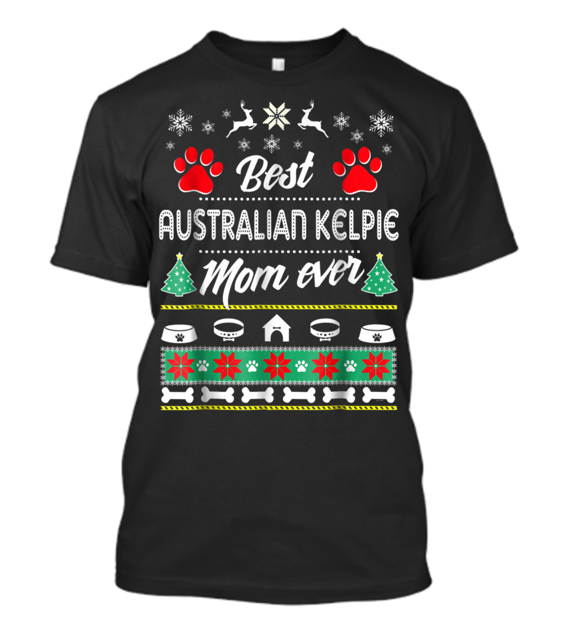 Best Australian Kelpie Mom Ever Snowflakes Paw Prints Christmas Trees T-Shirt