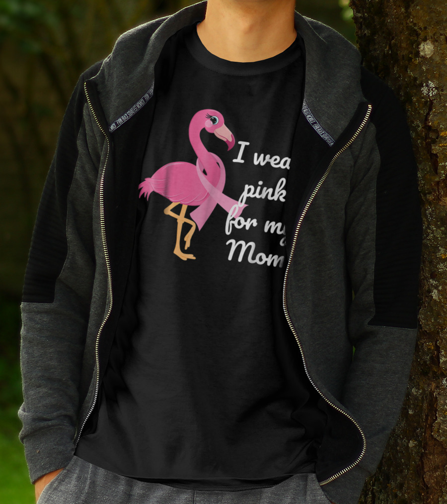 I Wear Pink For My Mom Breast Cancer Awareness Flamingo T-Shirt